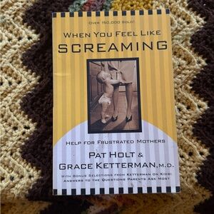 Gold and Cream Paperback - When You Feel Like Screaming
